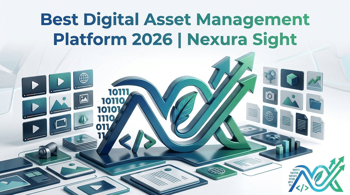 Best Digital Asset Management Platform 2026 | Nexura Sight